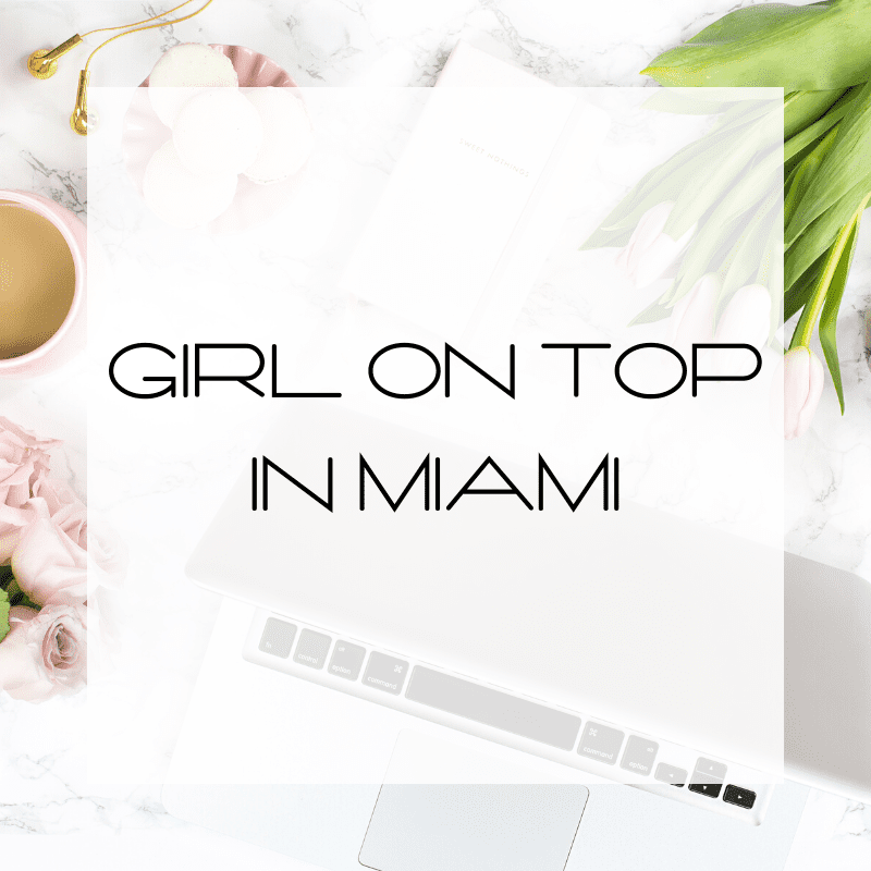 Girl On Top – Live Event in Miami