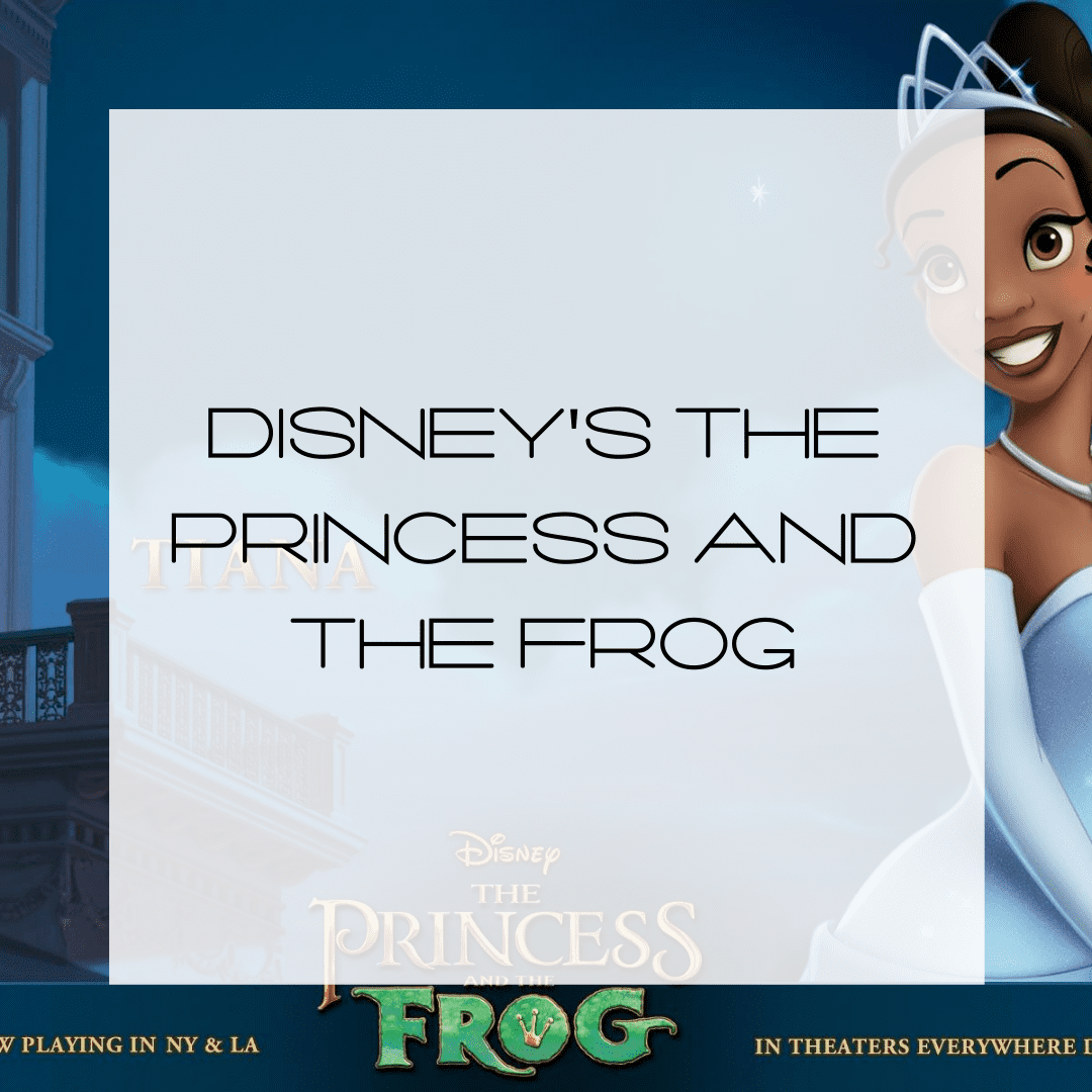 We Got to See Disney’s New The Princess and The Frog