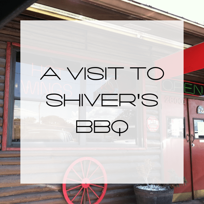 A Visit to Shiver’s BBQ