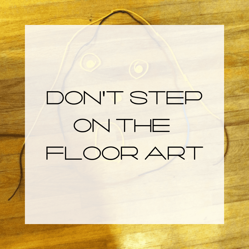 Don’t Step on the Floor Art