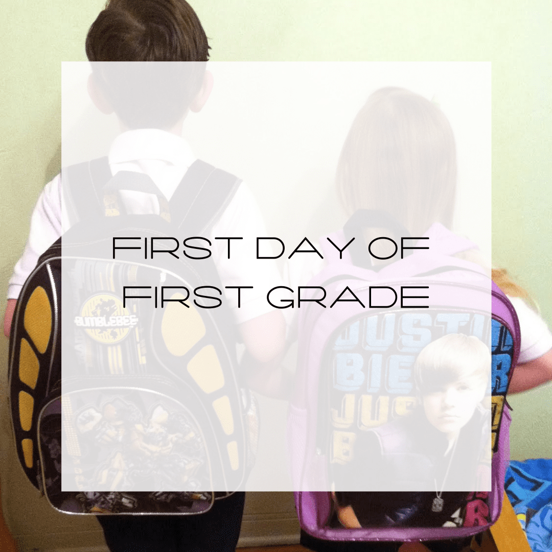 First Day of First Grade