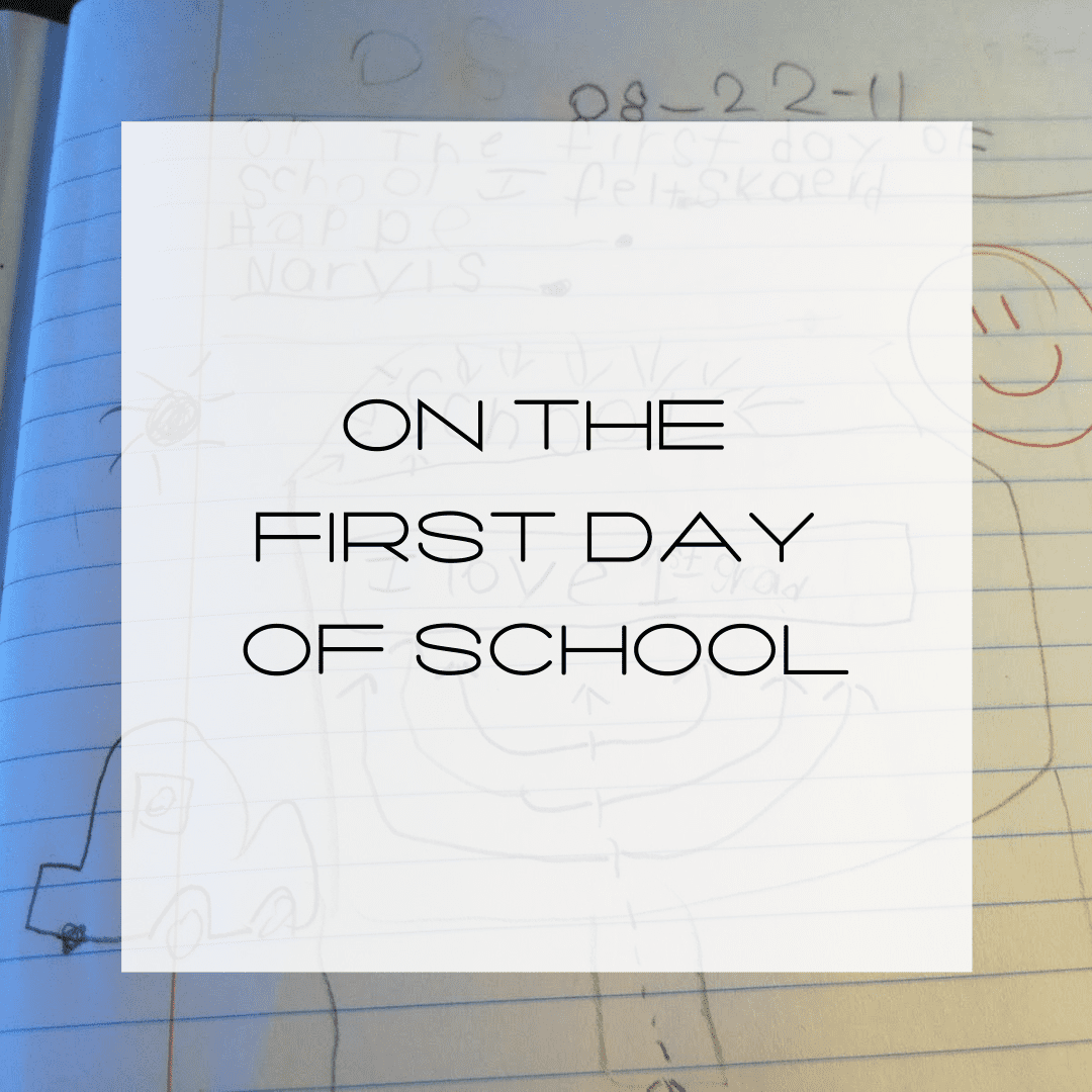 first-day-of-school, beginning school, first day of school observations