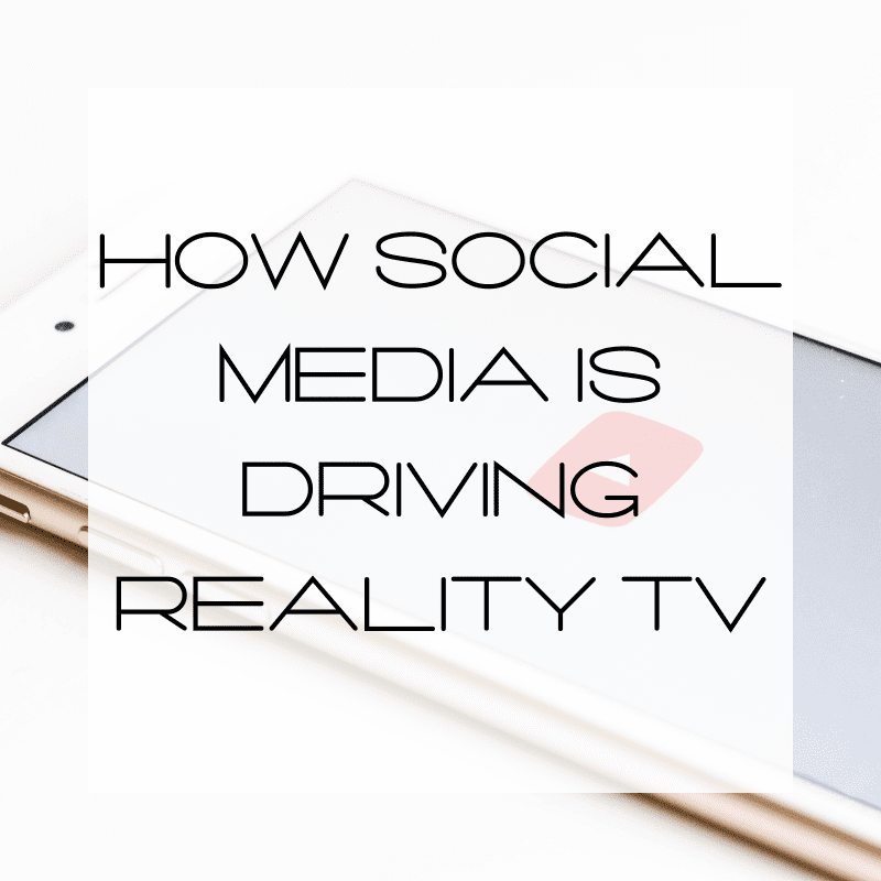 How Social Media is Driving Reality TV