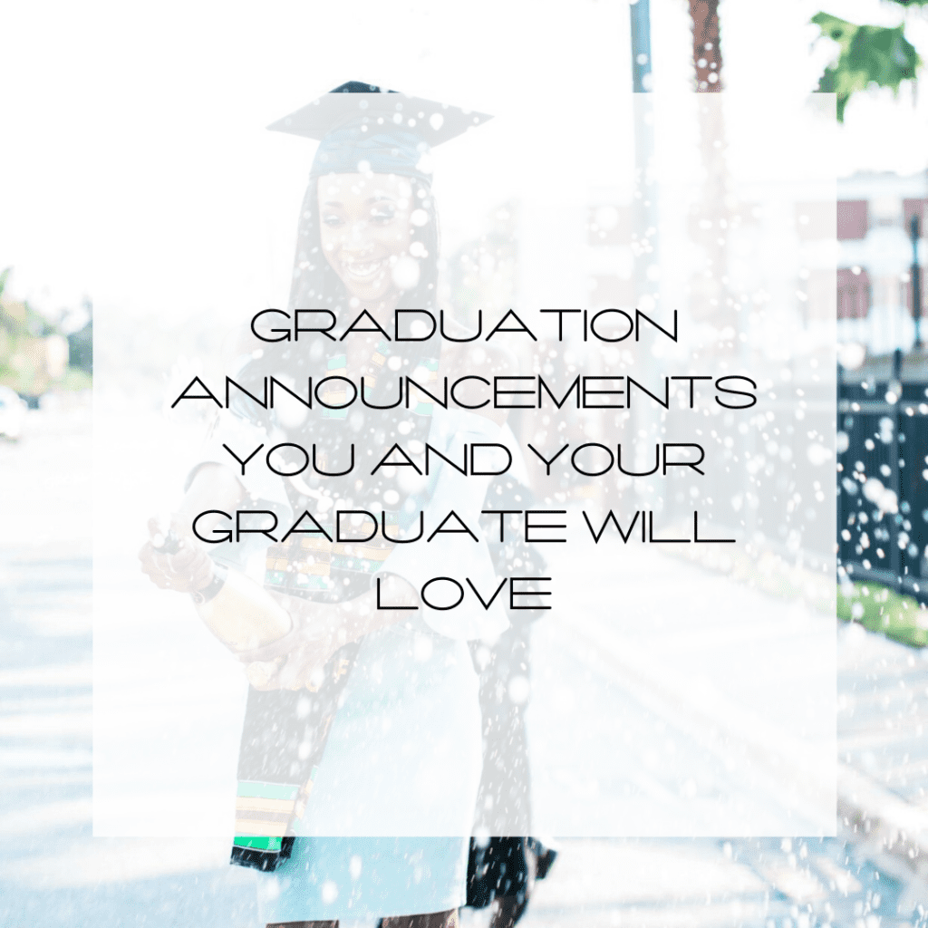 graduation announcements you and your graduate will love